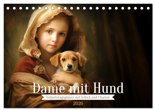 Dame mit Hund (Tischkalender 2026 DIN A5 quer), CALVENDO Monatskalender: Geburtstagsplaner mit Schick und Charme (CALVENDO Menschen)