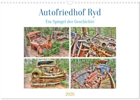 Autofriedhof Ryd (Wandkalender 2026 DIN A3 quer), CALVENDO Monatskalender: Ein Autofriedhof als historisches Museum (CALVENDO Technologie)