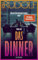 Das Dinner – Alle am Tisch sind gute Freunde. Oder?: Thriller | Der Bestseller der aufregendsten jungen Stimme der deutschen Psychospannung