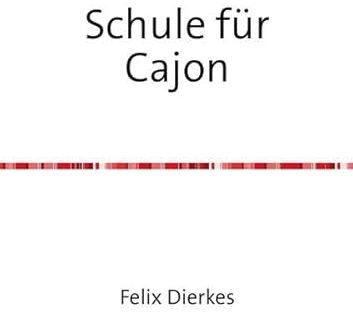 Schule für Cajon: Unterrichtswerk für Percussion