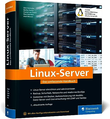 Linux-Server: Das umfassende Handbuch. Inkl. CentOS, Debian GNU/Linux, openSUSE Leap, Ubuntu Server LTS und mehr – Ausgabe 2023