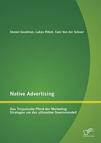 Native Advertising: Das Trojanische Pferd der Marketing Strategen um das ultimative Gewinnmodell