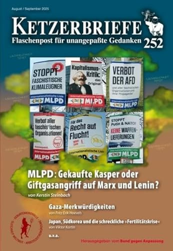 MLPD: Gekaufte Kasper oder Giftgasangriff auf Marx und Lenin?: Ketzerbriefe 252 – Flaschenpost für unangepaßte Gedanken: Ketzerbriefe - Flaschenpoast ... Flaschenpost für unangepaßte Gedanken)