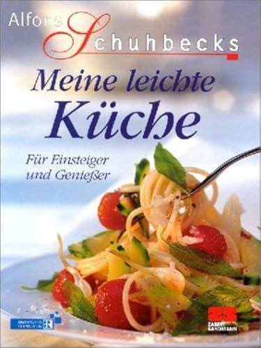 Meine leichte Küche (Kochen - Die neue grosse Schule)