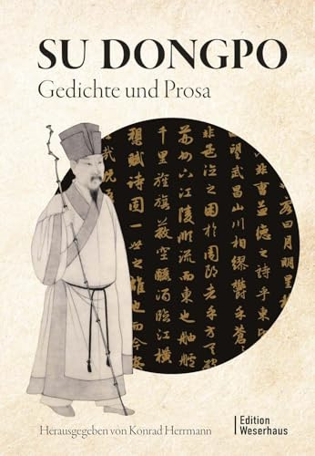 Su Dongpo: Gedichte und Prosa