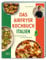 Das Airfryer Kochbuch Italien: 80 Klassiker jetzt für die Heißluftfritteuse