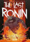 Teenage Mutant Ninja Turtles: The Last Ronin (Teenage Mutant Ninja Turtles Splitter Collection)