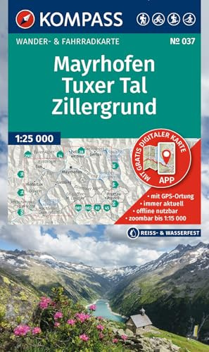 KOMPASS Wanderkarte 037 Mayrhofen, Tuxer Tal, Zillergrund 1:25.000: Wander- und Fahrradkarte in einem - inklusive Offline-Verwendung in der KOMPASS-App. Wander-& Radwege. Skitouren. Langlaufen.