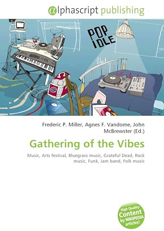 Gathering of the Vibes: Music, Arts festival, Bluegrass music, Grateful Dead, Rock music, Funk, Jam band, Folk music