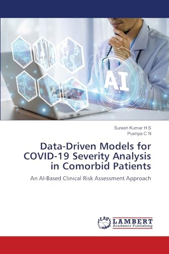 Data-Driven Models for COVID-19 Severity Analysis in Comorbid Patients: An AI-Based Clinical Risk Assessment Approach