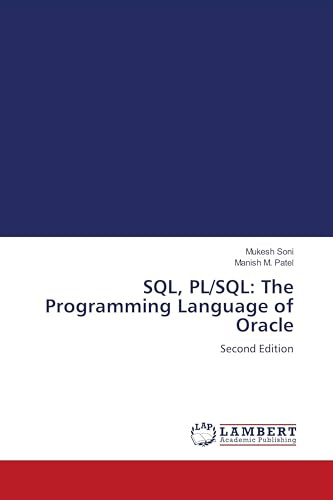 SQL, PL/SQL: The Programming Language of Oracle: Second Edition