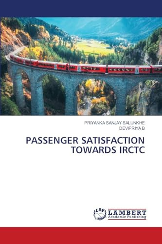 PASSENGER SATISFACTION TOWARDS IRCTC: DE