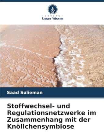 Stoffwechsel- und Regulationsnetzwerke im Zusammenhang mit der Knöllchensymbiose