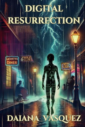 Digital Resurrection (The Micah Sterling Series, Band 1)