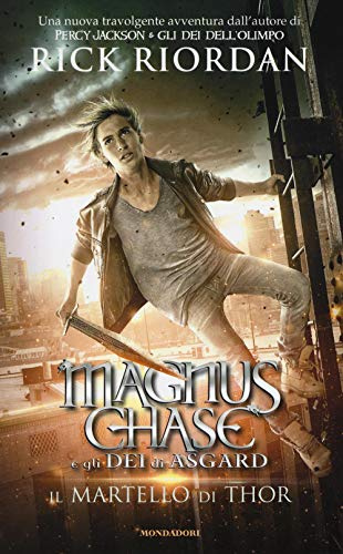 Il martello di Thor. Magnus Chase e gli dei di Asgard (Vol. 2)