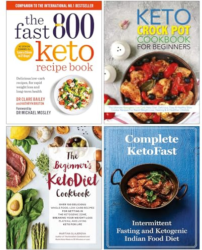 The Fast 800 Keto Recipe Book, The Keto Crock Pot Cookbook For Beginners, The Beginner's KetoDiet Cookbook & Complete KetoFast 4 Books Collection Set
