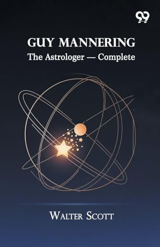 Guy Mannering: The Astrologer - Complete
