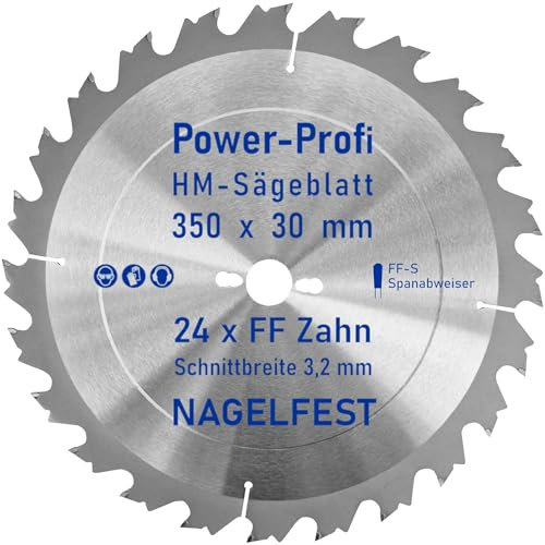 HM-Sägeblatt 24 x Zahn FF 350 x 30 mm FF-S Nagelfest mit Spanabweiser Kreissägeblatt HW für Tischkreissäge Wippsäge Schalholz Naturholz Holzplatten Bauholz Brennholz Schaltafel mit Betonbeschlag Nägel