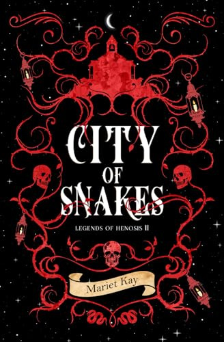 City of Snakes (Legends of Henosis, Band 2)