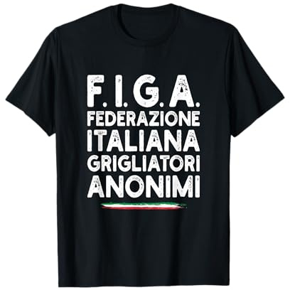 F.I.G.A. – Federazione Italiana Grigliatori Anonimi Maglietta