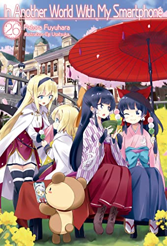 In Another World With My Smartphone: Volume 26 (Light Novel) (In Another World With My Smartphone (light novel), 26, Band 26)