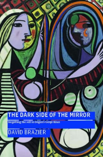 The Dark Side of the Mirror: Forgetting the Self in Dōgen's Genjō Kōan