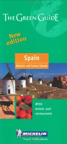 Michelin The Green Guide Spain: Balearic and Canary Islands. With hotels and restaurants (Michelin Green Guide)