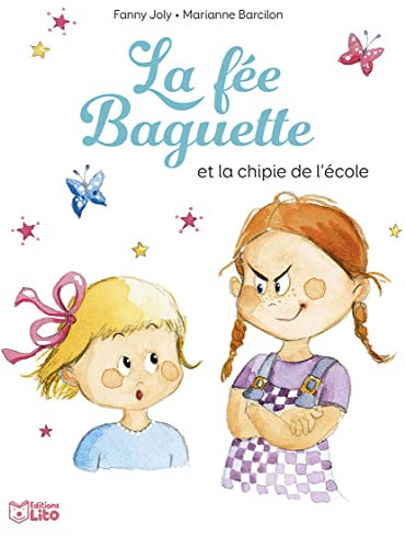 La fée Baguette et la chipie de l'école - Dès 4 ans