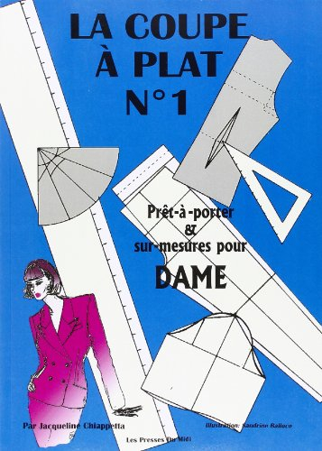 La coupe à plat, numéro 1. Prêt-à-porter et sur mesure pour dame