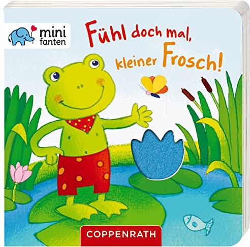 minifanten 15: Fühl doch mal, kleiner Frosch!