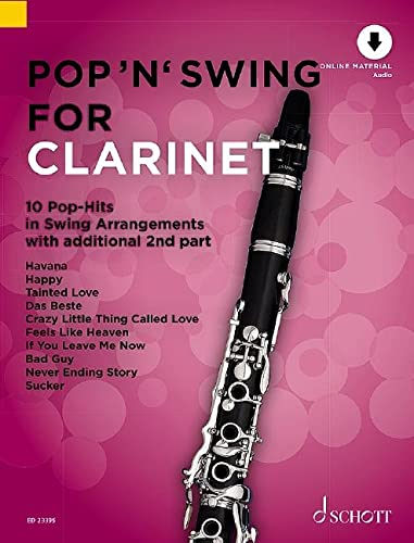 Pop 'n' Swing For Clarinet: 10 Pop-Hits in Swing Arrangements zusätzlich mit 2. Stimme. Band 1. 1-2 Klarinetten. (Pop 'n' Swing, Band 1)