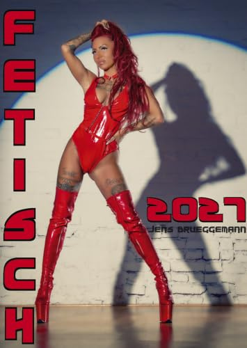 Fetisch 2026 Lack, Leder, Latex, Ketten. Kalendarium 12 + 1 Monate