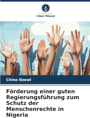 Förderung einer guten Regierungsführung zum Schutz der Menschenrechte in Nigeria