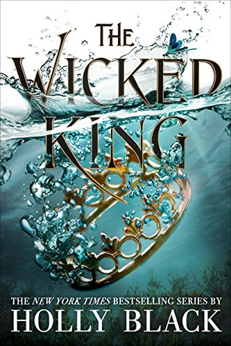 The Wicked King (Volume 2) (The Folk of the Air, 2)