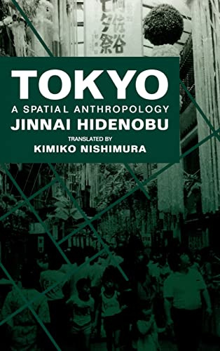 Tokyo: A Spatial Anthropology