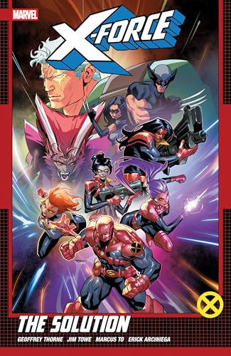 X-Force by Geoffrey Thorne Vol. 2: The Solution