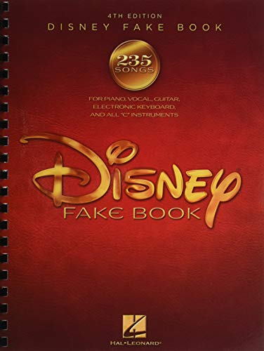 The Disney Fake Book, 4th Edition (PVG / Electronic Keyboard / C Instrument Book): Songbook für Klavier, Gesang, Gitarre, Keyboard, Instrument(e) in c (The Real Book) (PIANO, VOIX, GU)