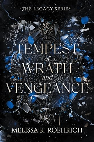 Tempest of Wrath and Vengeance (The Legacy, Band 3)