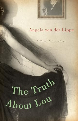 Truth About Lou: A Novel After Salomé