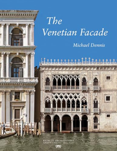 The Venetian Façade (University of Notre Dame School of Architecture)