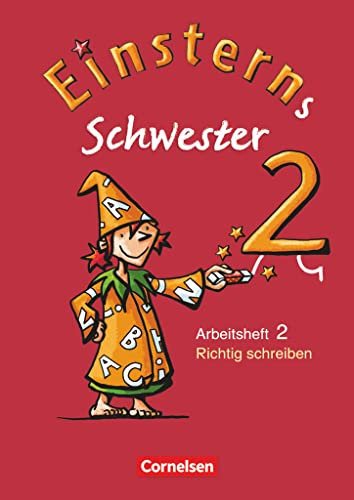 Einsterns Schwester - Sprache und Lesen - Ausgabe 2009 - 2. Schuljahr: Heft 2: Richtig schreiben