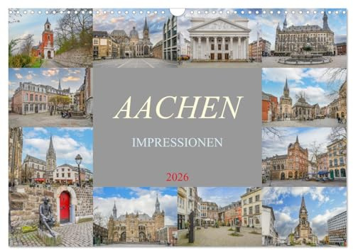 Aachen Impressionen (Wandkalender 2026 DIN A3 quer), CALVENDO Monatskalender: Entdecke die Schönheit von Aachen - jeden Monat neu! (CALVENDO Orte)