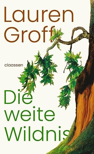 Die weite Wildnis: Roman | New York Times Bestseller und Lieblingsbuch von Barack Obama 2023 | »Ein hinreißender Roman.« Die Zeit