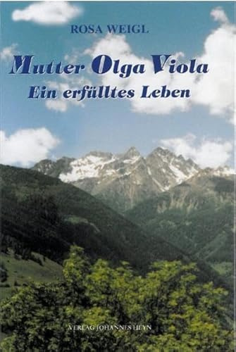 Mutter Olga Viola: Ein erfülltes Leben