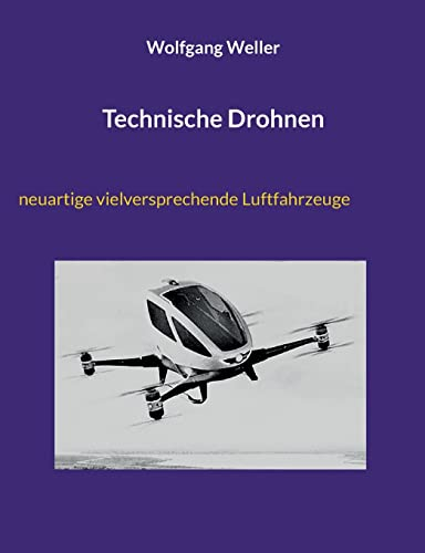 Technische Drohnen: innovative luftgestützte Verkehrsträger mit großem Anwendungspotenzial