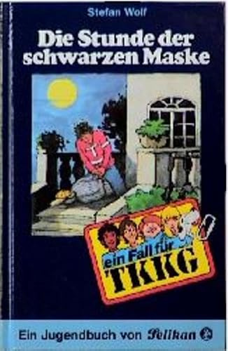 Ein Fall für TKKG, Bd.25, Die Stunde der schwarzen Maske