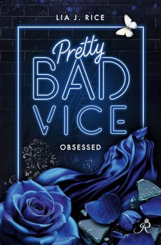 Pretty Bad Vice: Obsessed (Band 6) (Bad-Vice-Reihe)