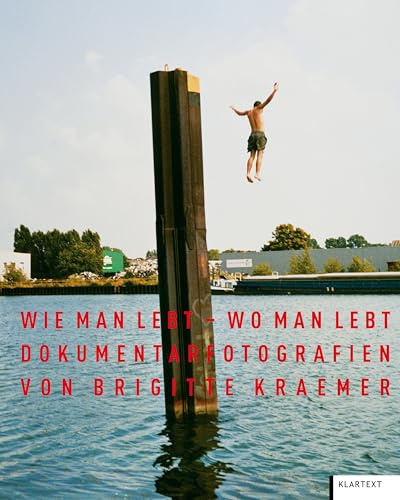 Wie man lebt – wo man lebt: Dokumentarfotografien von Brigitte Kraemer