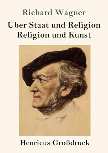Über Staat und Religion / Religion und Kunst (Großdruck): DE