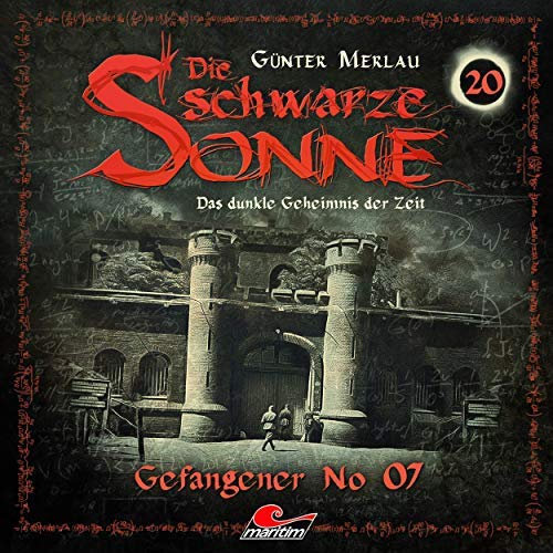 Die schwarze Sonne - Gefangener No. 07,1 Audio-CD